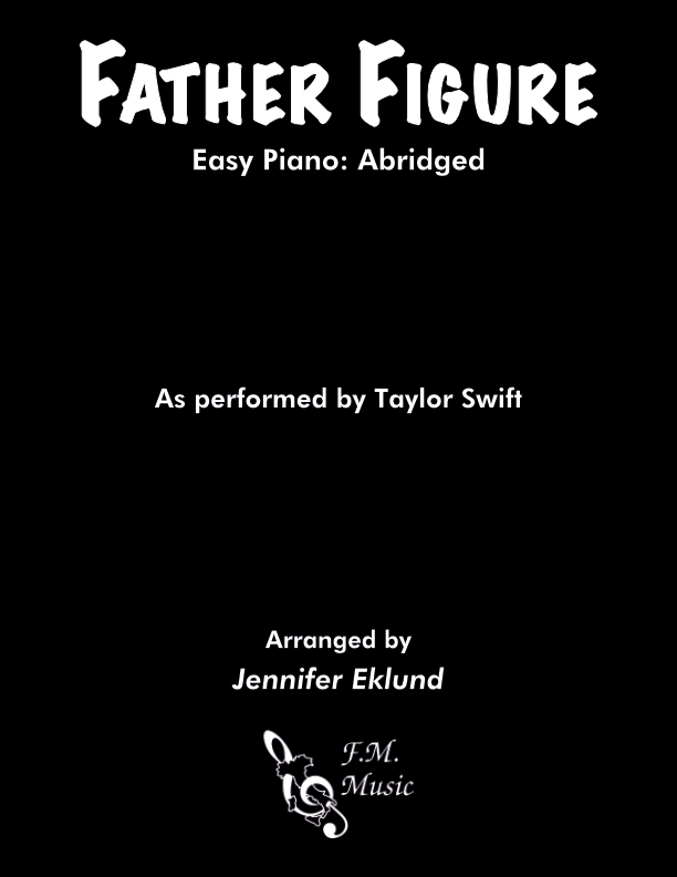 Father Figure (Easy Piano: Abridged)